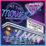 Atomic Fire LP At The Movies: The Movie Hits Of The 80's (The Soundtrack Of Your Life - Vol. 1) LTD | CLR