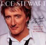 Rod Stewart - It Had To Be You. . . The Great American Song Book (CD) (<![CDATA[0743219686725]]>)