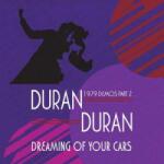 Cleopatra LP Duran Duran: Dreaming Of Your Cars (1979 Demos Part 2) LTD | CLR