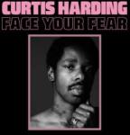 Anti- LP Curtis Harding: Face Your Fear