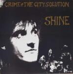 Mute LP Crime & The City Solution: Shine LTD | CLR