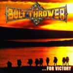 Earache LP Bolt Thrower: . . . For Victory LTD