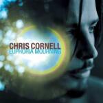 A&M Records LP Chris Cornell: Euphoria Mourning