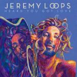 Decca LP Jeremy Loops: Heard You Got Love