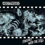 High Roller Records LP Holy Moses: Finished With The Dogs LTD