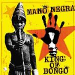 Because Music LP/CD Mano Negra: King Of Bongo