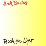 Bad Brains Records LP Bad Brains: Rock For Light