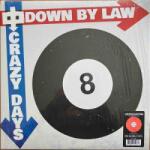 Cleopatra LP Down By Law: Crazy Days CLR | LTD