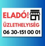  Eladó üzlethelyiség tábla telefonszámmal és grafikával
