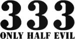  333 only half evil - Szélvédő matrica