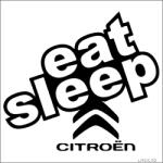  Eat Sleep Citroen matrica