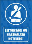  Biztonsági öv használata kötelező piktogram+felirat tábla matrica : Tábla-matrica mérete - 160 x 250 mm, Tábla-matrica típusa - matrica