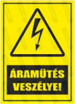  Áramütés veszélye piktogram+felirat tábla matrica : Tábla-matrica mérete - A5 / 148 x 210 mm, Tábla-matrica típusa - 3mm pvc tábla