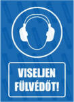  Viseljen fülvédőt piktogram+felirat tábla matrica : Tábla-matrica mérete - A5 / 148 x 210 mm, Tábla-matrica típusa - matrica