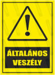  Általános veszély piktogram+felirat tábla matrica : Tábla-matrica mérete - 160 x 250 mm, Tábla-matrica típusa - 3mm pvc tábla