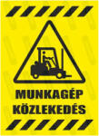 gigastore Munkagép közlekedés piktogram+felirat tábla vagy matrica : Tábla-matrica mérete - 160 x 250 mm, Tábla-matrica típusa - matrica