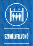 gigastore Személyfelvonó piktogram+felirat tábla vagy matrica : Tábla-matrica mérete - A3 / 297 x 420 mm, Tábla-matrica típusa - matrica