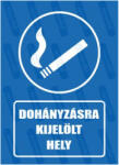  Dohányzásra kijelölt hely piktogram+felirat tábla matrica : Tábla-matrica mérete - A4 / 210 x 297 mm, Tábla-matrica típusa - 3mm pvc tábla