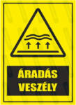  Áradás veszély piktogram+felirat tábla matrica : Tábla-matrica mérete - 160 x 250 mm, Tábla-matrica típusa - matrica