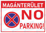  Magánterület no parking tábla matrica : Tábla-matrica mérete - A3 / 297 x 420 mm, Tábla-matrica típusa - matrica
