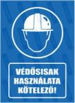  Védősisak használata kötelező piktogram+felirat tábla matrica : Tábla-matrica mérete - 350 x 500 mm, Tábla-matrica típusa - matrica
