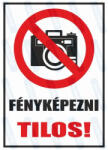  Fényképezni tilos piktogram+felirat tábla matrica : Tábla-matrica mérete - 160 x 250 mm, Tábla-matrica típusa - 3mm pvc tábla