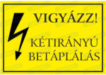  Vigyázz kétirányú betáplálás tábla matrica : Tábla-matrica mérete - 125 x 225 mm, Tábla-matrica típusa - matrica