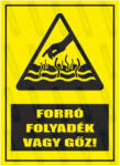 gigastore Forró folyadék vagy gőz piktogram+felirat tábla vagy matrica : Tábla-matrica mérete - A4 / 210 x 297 mm, Tábla-matrica típusa - 3mm pvc tábla