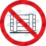  Akadályozni - eltorlaszolni - rakodni tilos piktogram matrica ISO 7010 P023 : Tábla-matrica mérete - 150 x 150 mm, Tábla-matrica típusa - matrica