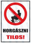  Horgászni tilos piktogram+felirat tábla matrica : Tábla-matrica mérete - A4 / 210 x 297 mm, Tábla-matrica típusa - 3mm pvc tábla