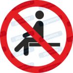  Ráülni - Leülni tilos piktogram matrica P018 : Tábla-matrica mérete - 150 x 150 mm, Tábla-matrica típusa - matrica