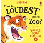 Usborne Who's The Loudest In The Zoo?