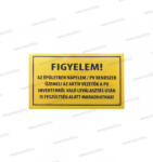  FIGYELEM! Az épületben napelem/PV rendszer üzemel! . . . (Sárga) 100x60mm Öntapadó matrica