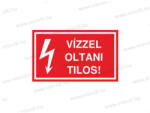  Vízzel oltani tilos! - öntapadó matrica 100x60mm ERV003001