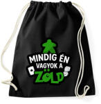 printfashion Mindig én vagyok a zöld - Sportzsák, Tornazsák - Fekete (17600281)