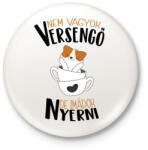 printfashion Nem vagyok versengő de imádok nyerni - Kitűző, hűtőmágnes - Fehér (17604636)