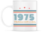 printfashion Szülinap 1975 - Bögre - Fehér (17660499)