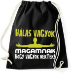 printfashion Hálás vagyok magamnak hogy vagyok nektek - Sportzsák, Tornazsák - Fekete (17688565)