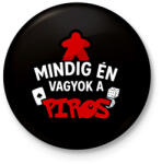 printfashion Mindig én vagyok a piros - Kitűző, hűtőmágnes - Fekete (17599687)