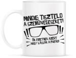 printfashion Mindig tiszteld a szemüvegeseket - fekete - Bögre - Fehér (17680749)