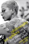 Duke University Press Philosophy for Spiders | McKenzie Wark