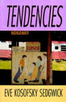 Duke University Press Tendencies | Eve Kosofsky Sedgwick, Eve Kosofskysedgwick, Sedgwick
