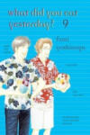 Vertical Inc What Did You Eat Yesterday ? Volume 9 | Fumi Yoshinaga