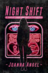 Cleis Press Night Shift | Joanna (Joanna Angel) Angel