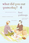 Vertical Inc What Did You Eat Yesterday? 4 | Fumi Yoshinaga