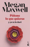 Booket Pídeme lo que quieras y yo te lo daré | MEGAN MAXWELL