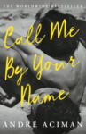 Atlantic Books Call Me By Your Name | André Aciman