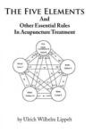 AuthorHouse Five Elements And Other Essential Rules In Acupuncture Treatment | Ulrich Wilhelm Lippelt - enbook - 49,60 лв