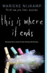 Sourcebooks, Inc This Is Where It Ends | Marieke Nijkamp