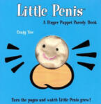 Sterling Publishing Co Inc Little Penis | Craig Yoe